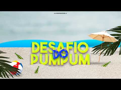 DESAFIO DO PUMPUM (TIKTOK FUNK🇧🇷) LUISINHODJ