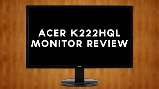 Acer K222HQL Monitor: Review
