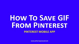 Download lagu To save a GIF from the Pinterest app mp3