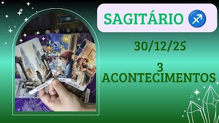 SAGITÁRIO ♐ 30/12/25 