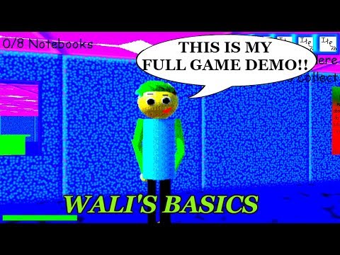 THE ONE AND ONLY.....WALI'S BASICS FULL GAME DEMO!! | Baldi's Basics in Education and Learning