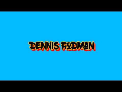 download lagu mp3 mp4 Dennis Rodman Song, download lagu Dennis Rodman Song gratis, unduh video klip Dennis Rodman Song