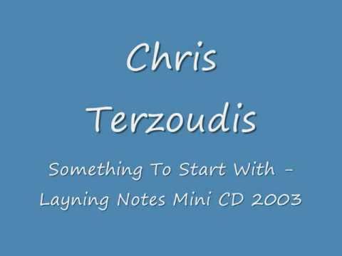 Chris Terzoudis - Something To Start With