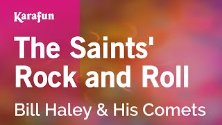 Karaoke The Saints&#39; Rock and Roll - Bill Haley &amp; His Comets *