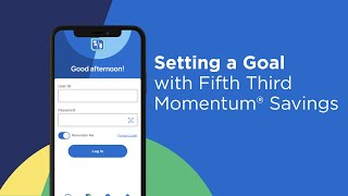 How to Set a Smart Savings Goal Using Fifth Third's Mobile App
