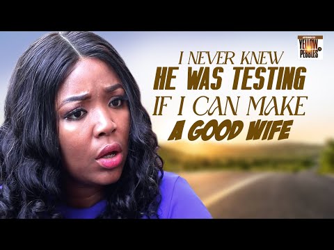 I Never Knew He Was Testing If I Can Make a Good Wife EKENE UMENWA Nigerian Movies 2024| Full Movies
