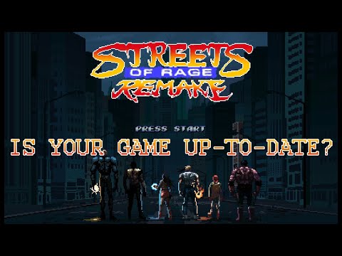 Is your Streets of Rage Remake 5.2 up-to-date?