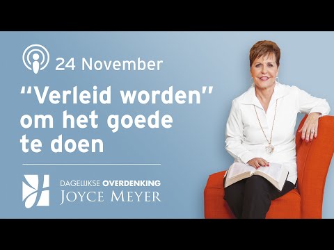 24-11 | 🔥 “Verleid worden” om het goede te doen 😊✨ | Dagelijkse Overdenking | Joyce Meyer #shorts
