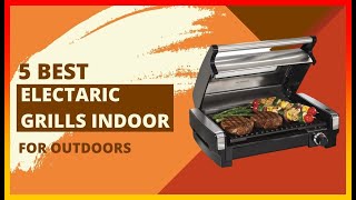 ✅ Best Electric Grills Indoor on Amazon ➡️ Top 5 Tested & Bu