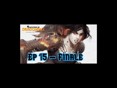 Shadowrun Returns: Dragonfall - ep15 -  Dragonfall! (finale)