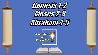 Genesis 1-2,  Moses 2-3, Abraham 4-5 Come Follow Me, (Jan 3-Jan 9)