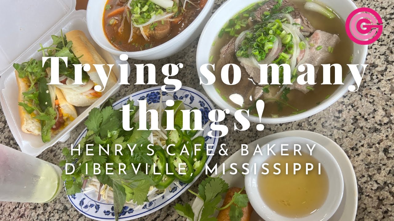 Delicious Vietnamese Food | Henry’s Cafe & Bakery | D’Iberville, Mississippi