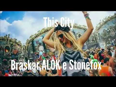 Bhaskar And Alok And Stonefox - This City