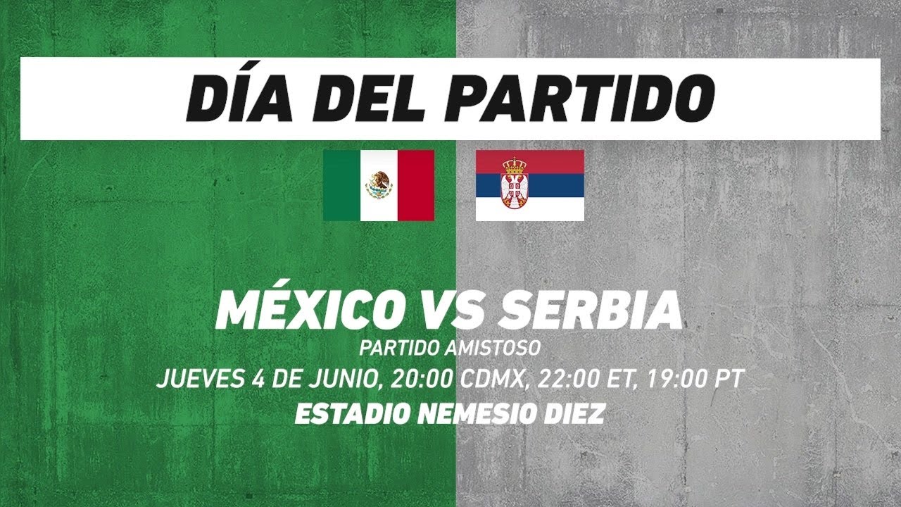 México vs Serbia, frente a frente: Futbol