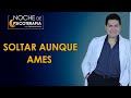 SOLTAR AUNQUE AMES - Psicólogo Fernando Leiva (Programa educativo de contenido psicológico)