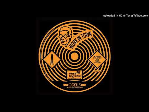 Rankin Delgado feat Wise Sound - Work in Town