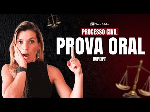 Perguntas sobre Processo Civil na Minha PROVA ORAL - PROMOTOR DE JUSTIÇA MPDFT