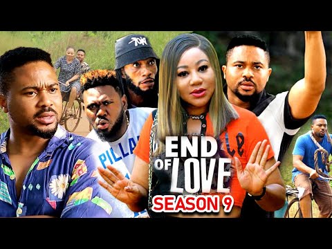 END OF LOVE SEASON 9 - (NEW TRENDING MOVIE) Chineye Uba & Mike Godson 2023 Latest Nigerian Movie