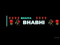 Aap dono salamat rahe new status bhaiya bhabhi