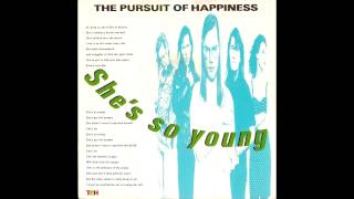 The Pursuit Of Happiness - She's So Young