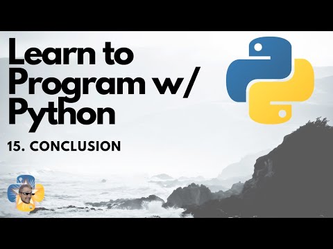 Conclusion Python 3 Programming Tutorial p 15