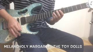 Melancholy Margaret : The TOY DOLLS cover