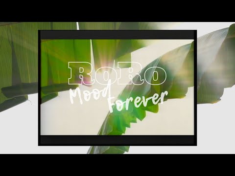 RoRo - Mood Forever (Lyric Video)