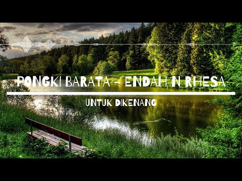 Pongki Barata ft Endah N Rhesa Untuk Dikenang