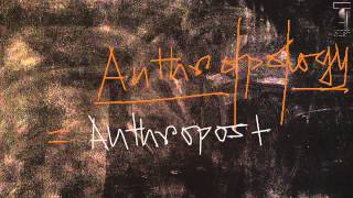 Anthropology