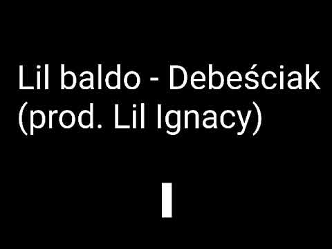 Lil baldo - Debeściak (prod.Lil Ignacy)