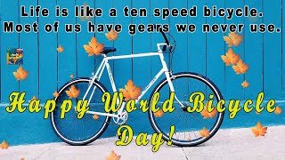 Happy World Bicycle Day Whatsapp Status Wishes Video Message Greetings 2021