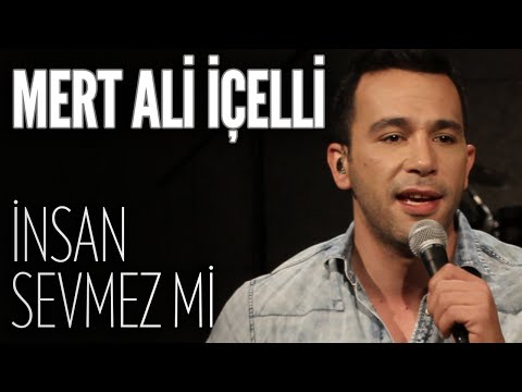 Mert Ali İçelli - İnsan Sevmez Mİ (JoyTurk Akustik)
