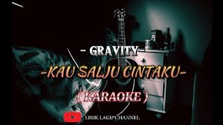 Download lagu kau salju cintaku - Gravity ( karaoke version ) mp3