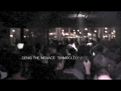 DENIS THE MENACE - BAMBOLEO (preview) - Subliminal Records