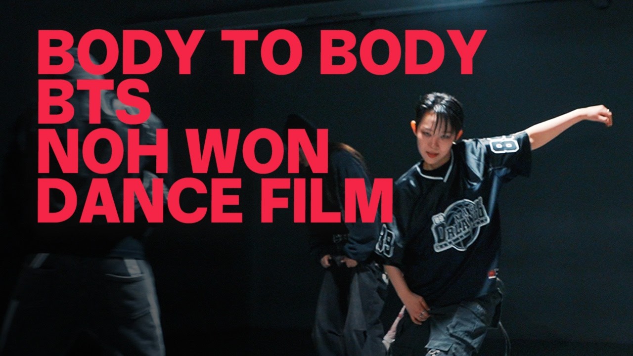 BTS (방탄소년단) - Body to Body | NOH WON Choreography