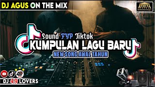 Download lagu DJ AGUS TERBARU KUMPULAN LAGU BARU SOUND FYP TIKTOK mp3