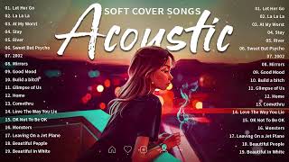 Top Hits  Acoustic Love Songs Playlist 2023  | Soft Acoustic Cover Of Popular Love Songs