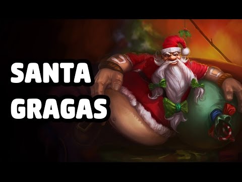 SANTA GRAGAS SKIN SPOTLIGHT - LEAGUE OF LEGENDS