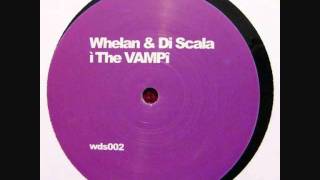 Whelan & Di Scala - The Vamp