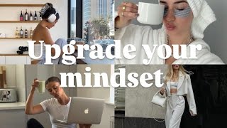 Upgrade your mindset