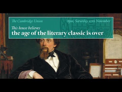 This House Believes The Age of the Literary Classic is Over | Cambridge Union