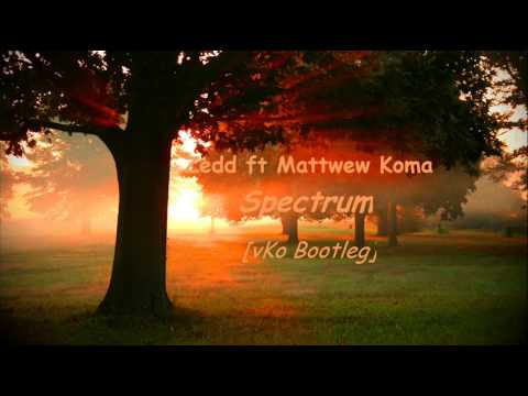 Zedd ft Matthew Koma Vs David Guetta  - Spectrum (vKo Bootleg)
