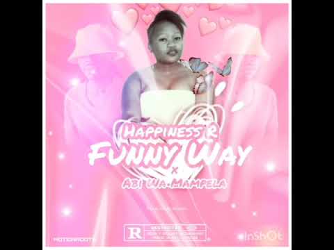 Funny Way (feat Abi Wa Mampela) By HappinessR