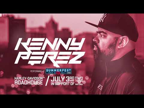 DJ Kenny Perez @ Summerfest July 3, 2019