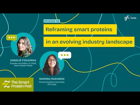Ep 5: Reframing smart proteins in an evolving industry landscape