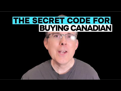 The Secret Code for Buying Canadian