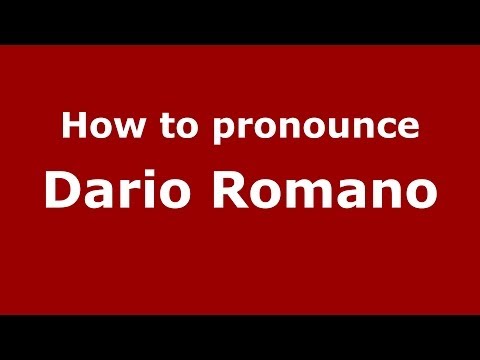 How to pronounce Dario Romano (Italian/Italy)  - PronounceNames.com