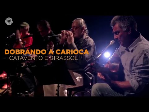 Catavento e Girassol | Dobrando a Carioca (Vídeo Oficial)