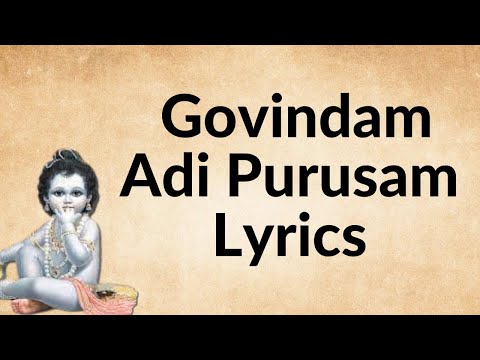 Govindam Adi Purusham - Lyric Video With Meaning