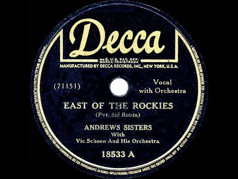 1942 Andrews Sisters - East Of The Rockies